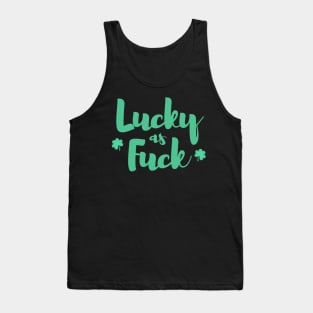 Lucky as Fuck with Shamrocks Tank Top